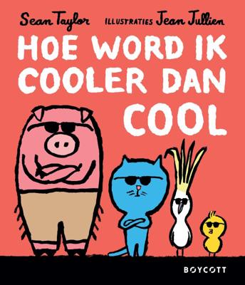 Hoe word ik cooler dan cool (Hardback)