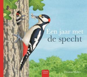 Een jaar met de specht (Hardback)