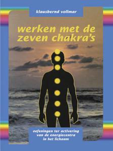 Werken met de zeven chakra&apos;s (Paperback)