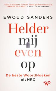 Helder mij even op - Ewoud Sanders - ebook