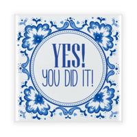Geslaagd cadeau tegel - YES! You did it! - delfts blauw - keramiek - 15 x 15 cm