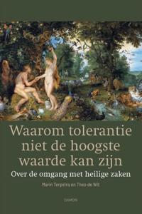 Waarom tolerantie niet de hoogste waarde kan zijn (Paperback)