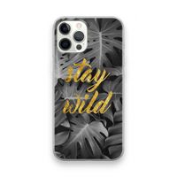 Stay wild: iPhone 12 Pro Max Transparant Hoesje