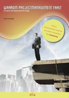 Waarom projectmanagement faalt (Paperback)
