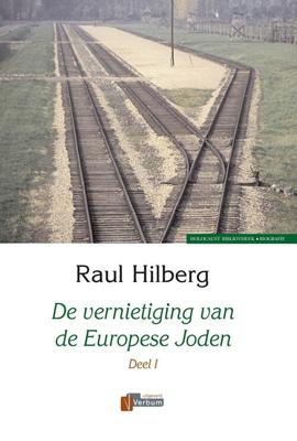 De vernietiging van de Europese Joden 1939-1945 (Hardback)