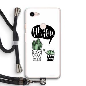 Hey you cactus: Pixel 3 XL Transparant Hoesje met koord