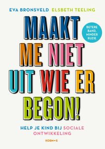 Maakt me niet uit wie er begon! - Eva Bronsveld, Elsbeth Teeling - ebook