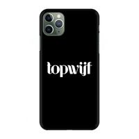 Topwijf Zwart: Volledig geprint iPhone 11 Pro Max Hoesje