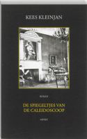 De Spiegeltjes van de Caleidoscoop - Kees Kleinjan - ebook - thumbnail