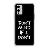 Don't Mind: OnePlus 9 Transparant Hoesje