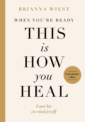 When You're Ready, This Is How You Heal - Brianna Wiest - ebook