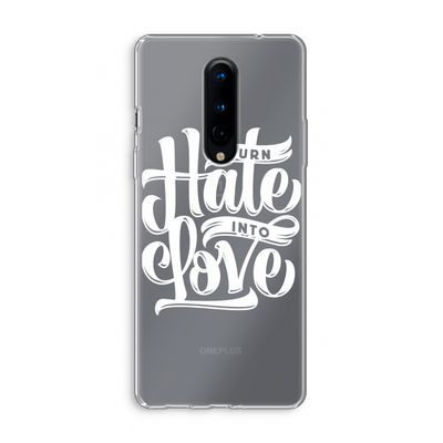 Turn hate into love: OnePlus 8 Transparant Hoesje