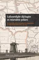 Lofwaerdighe dijckagies en miserabele polders (Paperback) Lofwaerdighe dijckagies en miserabele polders (Paperback)