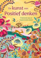 De kunst van Positief denken (Hardback)