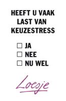 Heeft u vaak last van keuzestress (Paperback)