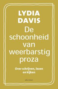 De schoonheid van weerbarstig proza (Paperback)