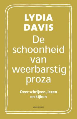 De schoonheid van weerbarstig proza (Paperback)