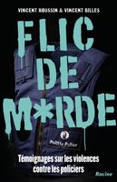 Flic de merde - Vincent Gilles, Vincent Houssin - ebook