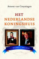 Het Nederlandse koningshuis - Arnout van Cruyningen - ebook