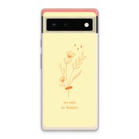 No rain no flowers: Google Pixel 6 Transparant Hoesje