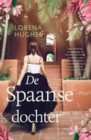 De Spaanse dochter - Lorena Hughes - ebook