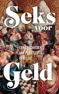 Seks voor geld - Elwin Hofman, Magaly Rodriguez Garcia, Pieter Vanhees - ebook