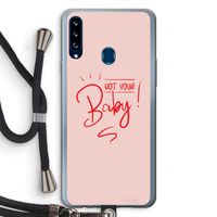 Not Your Baby: Samsung Galaxy A20s Transparant Hoesje met koord