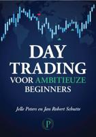 Day trading voor ambitieuze beginners (Paperback)