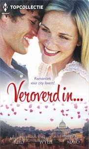 Veroverd in... - Michelle Reid, Trish Wylie, Margaret Mayo - ebook