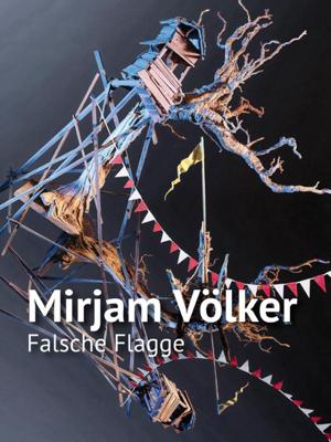 Mirjam Völker - Falsche Flagge (Paperback)