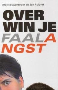 Overwin je faalangst - Ard Nieuwenbroek, Jan Ruigrok - ebook