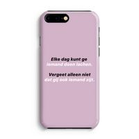 gij zijt ook iemand: iPhone 8 Plus Volledig Geprint Hoesje