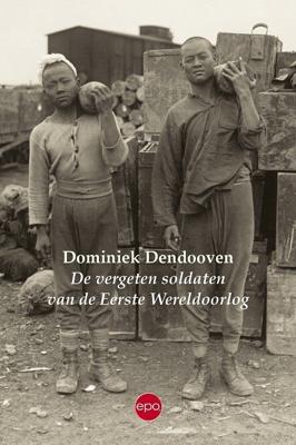 De vergeten soldaten van de Eerste Wereldoorlog (Paperback)