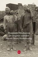 De vergeten soldaten van de Eerste Wereldoorlog (Paperback)