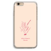 Where flowers bloom: iPhone 6 Plus / 6S Plus Transparant Hoesje