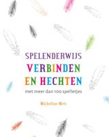 Spelenderwijs verbinden en hechten (Paperback)