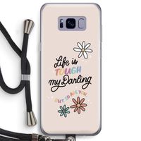 Tough Life: Samsung Galaxy S8 Plus Transparant Hoesje met koord Tough Life: Samsung Galaxy S8 Plus Transparant Hoesje met koord