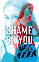 Shame on you (Hardback) Shame on you (Hardback)