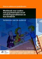 Werkboek voor ouders met psychiatrische en/of verslavingsproblemen en hun kinderen (Hardback)