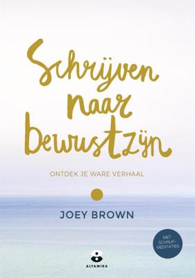 Schrijven naar bewustzijn (Paperback)