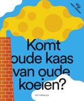 Komt oude kaas van oude koeien? (Hardback) Komt oude kaas van oude koeien? (Hardback)