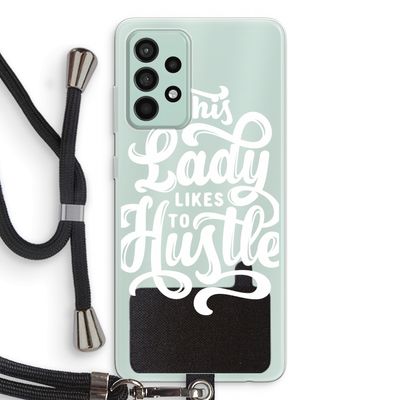 Hustle Lady: Samsung Galaxy A52s 5G Transparant Hoesje met koord