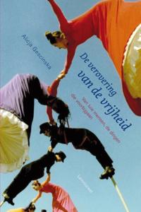 De verovering van de vrijheid (Paperback)