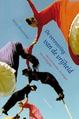 De verovering van de vrijheid (Paperback)