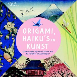 Origami, haiku&apos;s en kunst (Paperback)