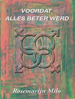 Voordat alles beter werd (Paperback)