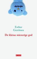 Kleine miezerige god - Esther Gerritsen - ebook