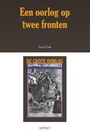 Een oorlog op twee fronten - Fred Vink - ebook