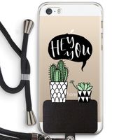 Hey you cactus: iPhone 5 / 5S / SE Transparant Hoesje met koord
