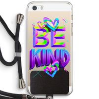 Be Kind: iPhone 5 / 5S / SE Transparant Hoesje met koord